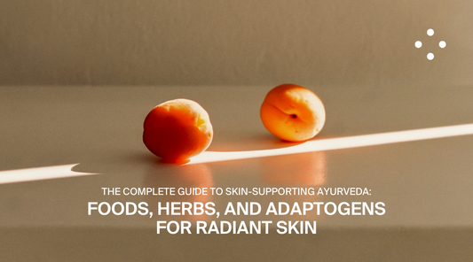 The Complete Guide to Skin-Supporting Ayurveda: Foods, Herbs, and Adaptogens for Radiant Skin
