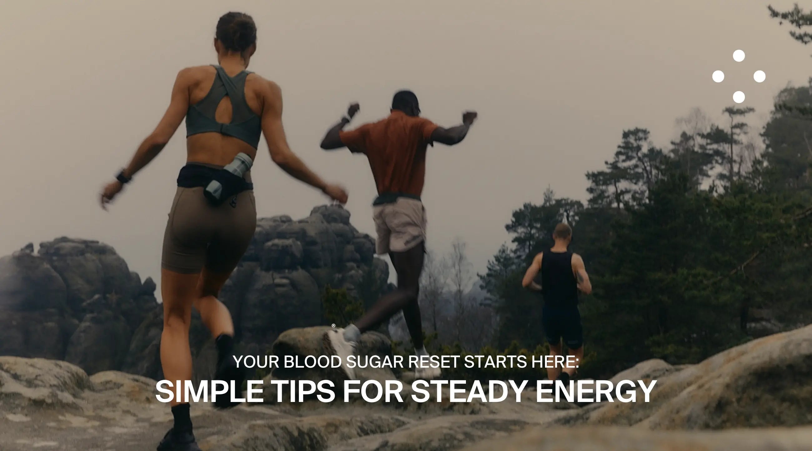 Your Blood Sugar Reset Starts Here: Simple Tips for Steady Energy