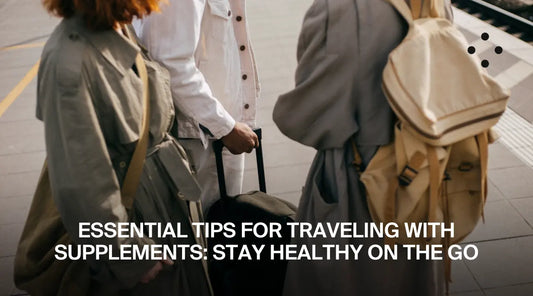 traveling with supplements