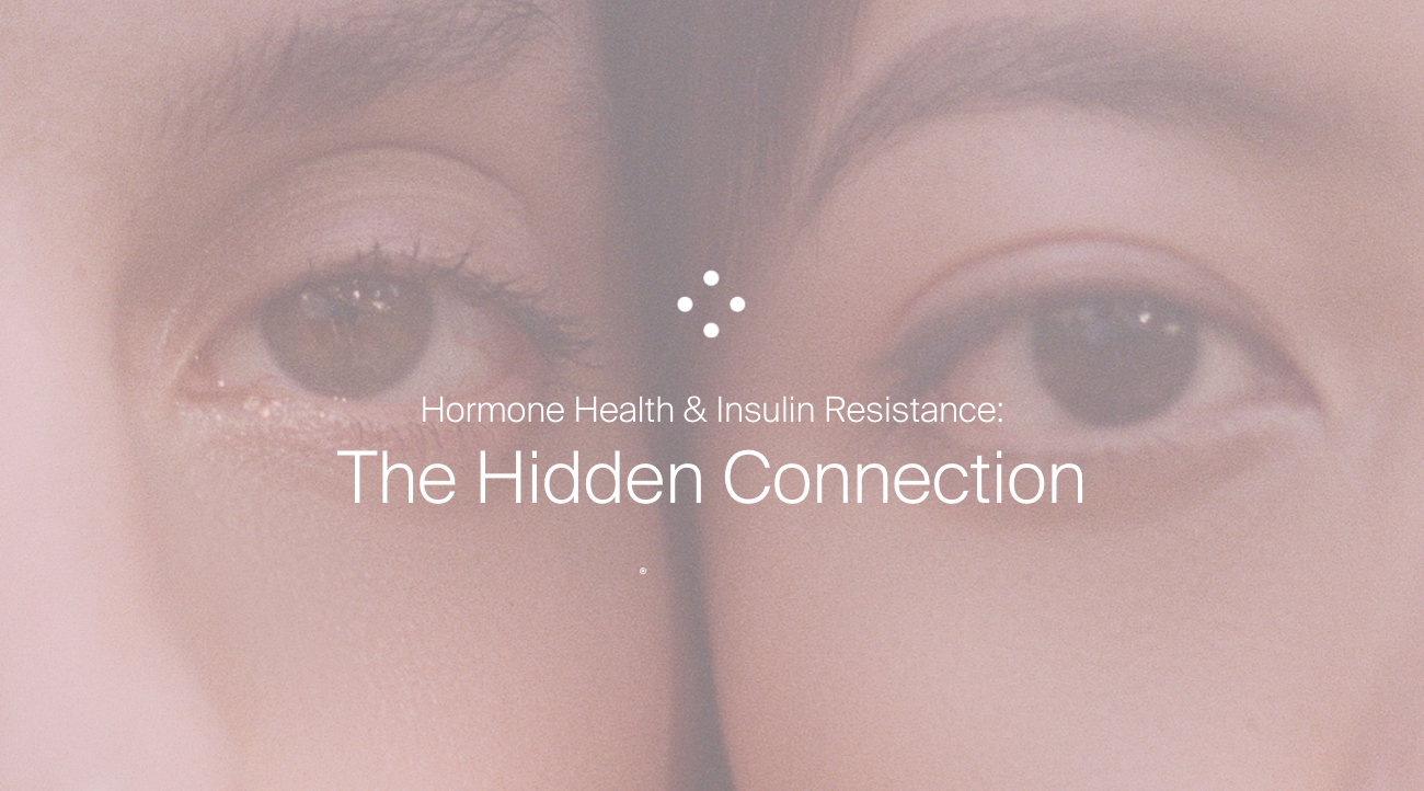 The Link between hormone health and insulin resistance