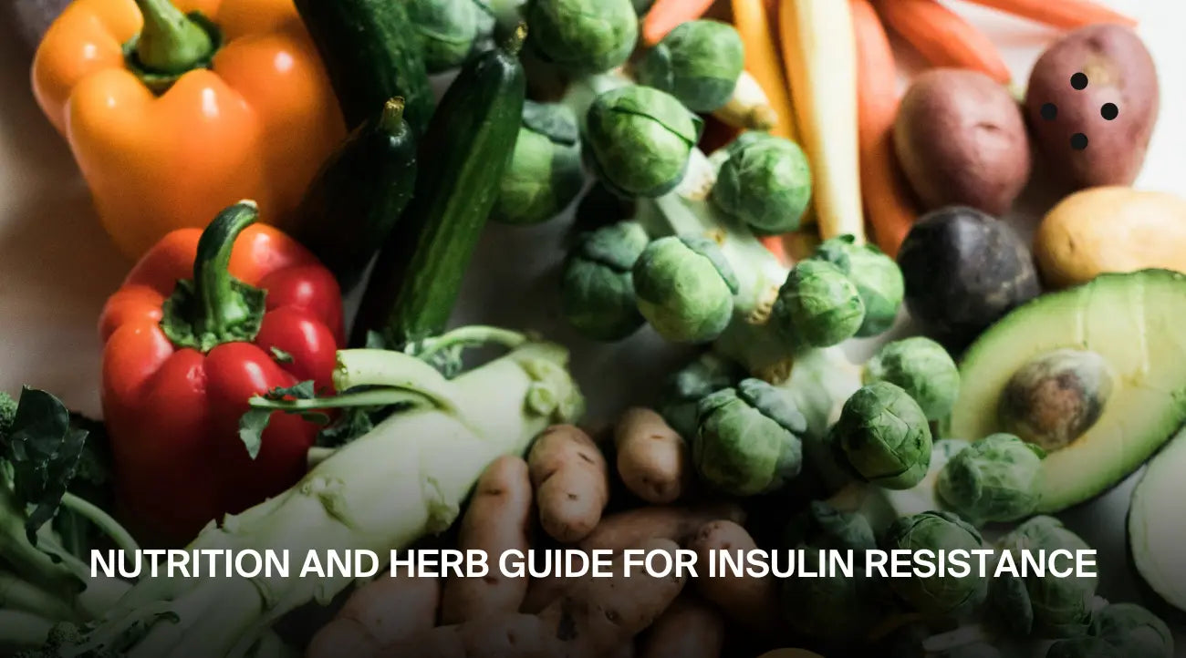 Nutrition and Herb Guide for Insulin Resistance