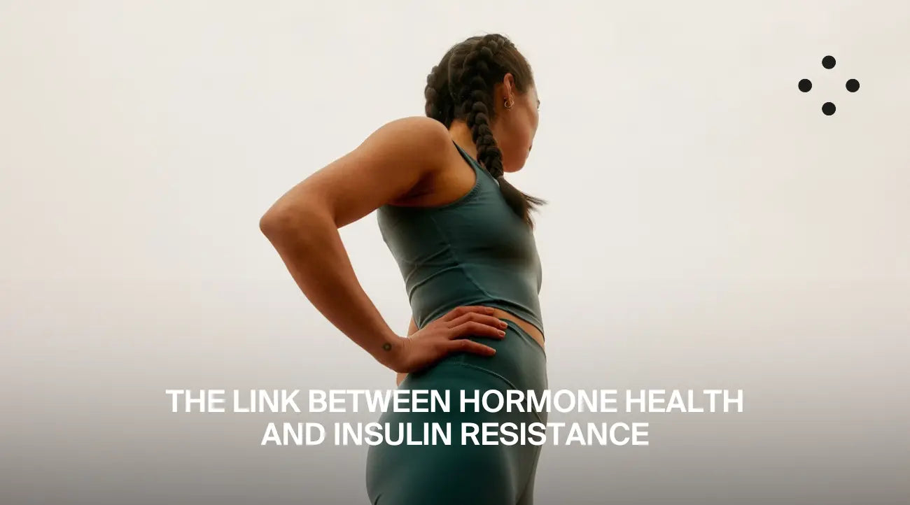 The Link Between Hormone Health and Insulin Resistance