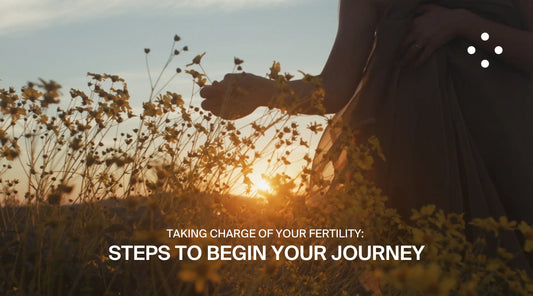 25 Steps as You Start Your Fertility Journey